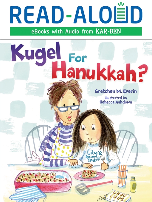 Title details for Kugel for Hanukkah? by Gretchen M. Everin - Available